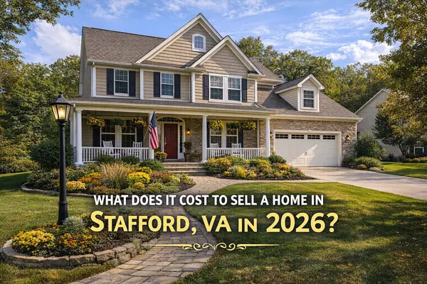 What Does It Cost to Sell a Home in Stafford VA in 2026,Kelly Jackson