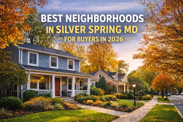 Best Neighborhoods in Silver Spring MD for Buyers in 2026,Kelly Jackson