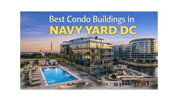 Best Condo Buildings in Navy Yard DC