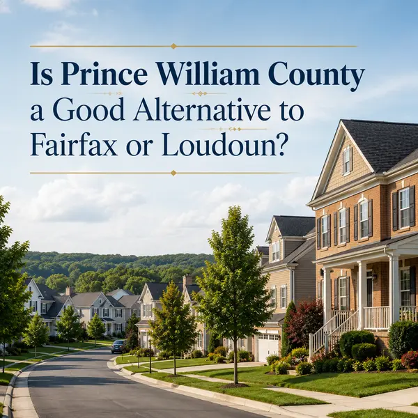 Is Prince William County a Good Alternative to Fairfax or Loudoun?