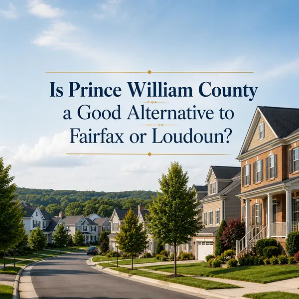 Is Prince William County a Good Alternative to Fairfax or Loudoun?