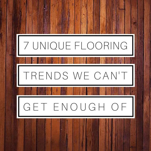 feature image of 7 Unique Flooring Trends We Can’t Get Enough Of
