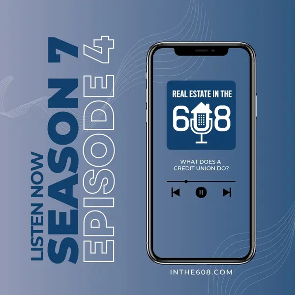 In The 608 Season 7 Episode 4: What Does A Credit Union Do?
