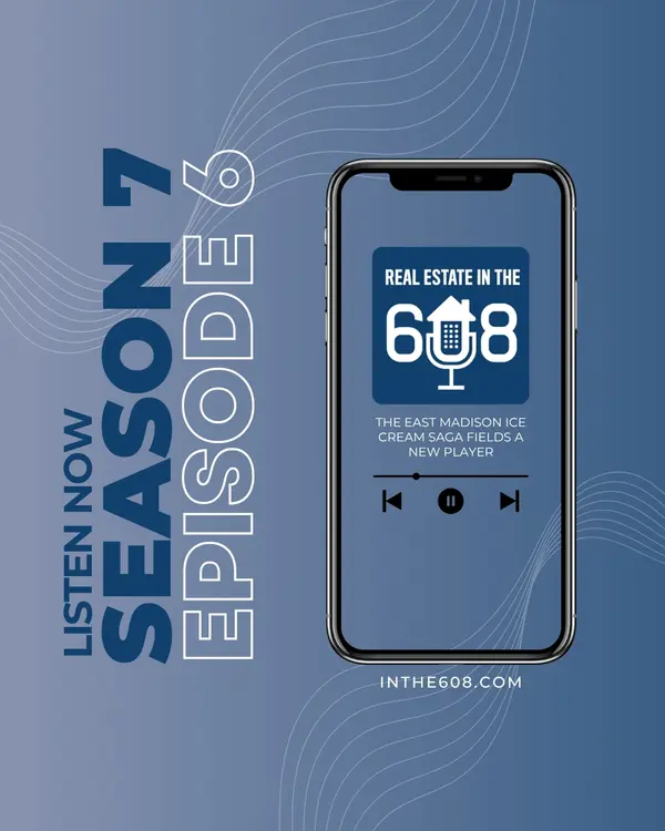 feature image of Real Estate in the 608: Season 7, Episode 6 – Ice Cream &amp; Community on Atwood Avenue