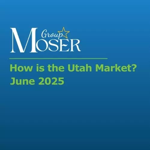 June 2025 Utah Market Update,Rod and Melody Moser