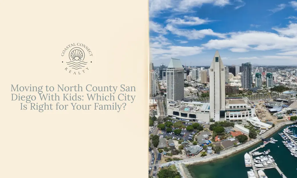 Moving to North County San Diego With Kids: Which City Is Right for Your Family?