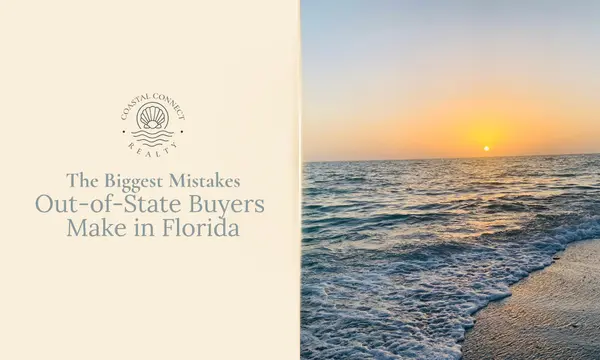 The Biggest Mistakes Out-of-State Buyers Make in Florida