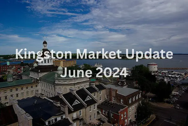 June 2024 Kingston Real Estate Market Update,Thomas Barcier