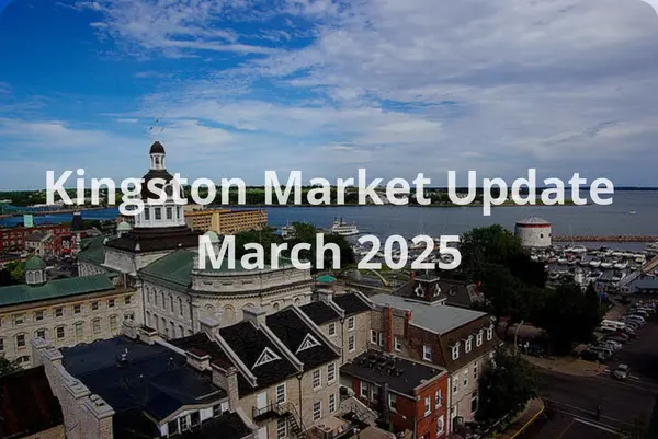 March 2025 Kingston & Area Real Estate Market Update,Thomas Barcier