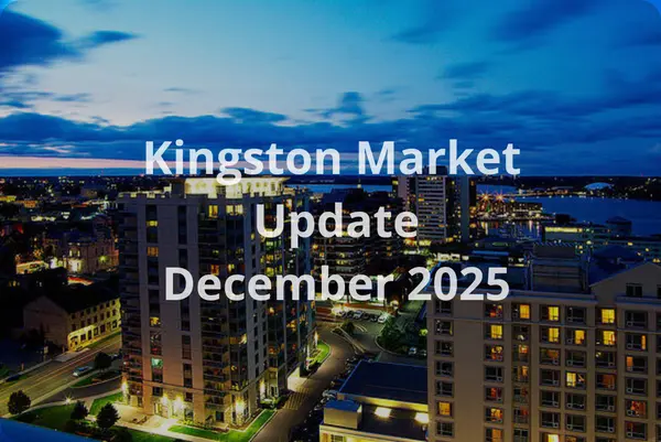 feature image of Kingston &amp; Area Real Estate Market Update December 2025