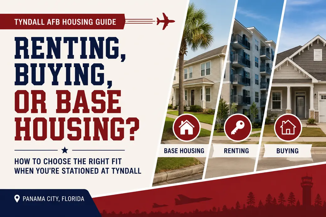 Renting, Buying, or Base Housing? A Tyndall AFB Housing Guide for Military Families