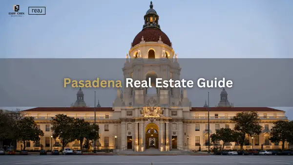 Living in Pasadena, California: A Real Estate Guide to One of the SGV's Most Desirable Cities