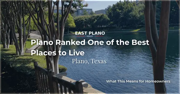 Plano Named One of the Best Places to Live. Here’s What That Means for Homeowners