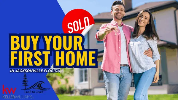 What are the steps to buy your first home in Jacksonville, FL?