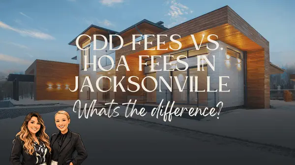CDD Fees vs. HOA Fees in Jacksonville: What’s the Difference?