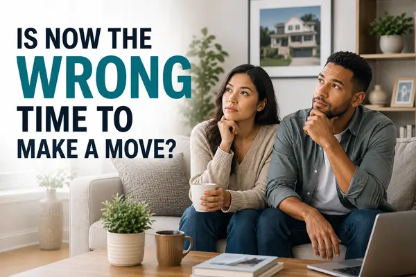 feature image of Is Now the Wrong Time to Make a Move?