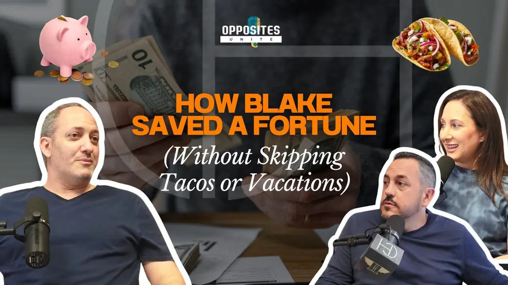 How Blake Saved a Fortune Without Giving Up Tacos or Vacations