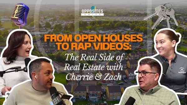 From Open Houses to Rap Videos: The Real Side of Real Estate with Cherrie & Zach
