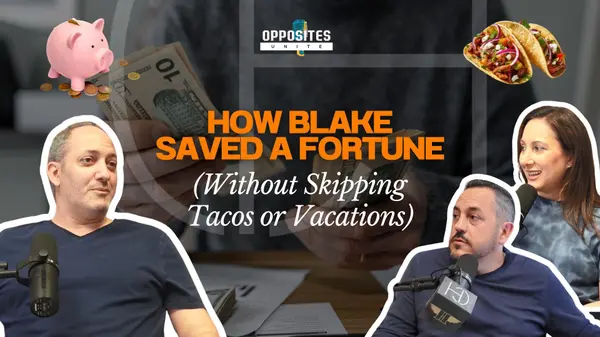 How Blake Saved a Fortune Without Giving Up Tacos or Vacations