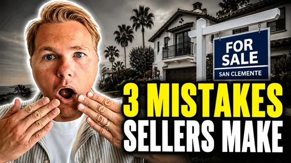 Top 3 Mistakes San Clemente Sellers Make