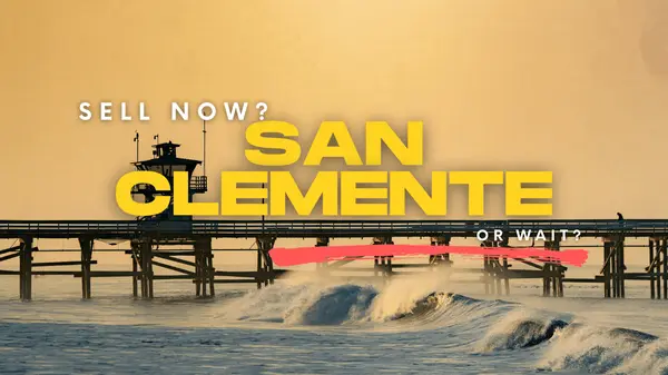 feature image of San Clemente Home Sellers 2026: The Data Will Surprise You