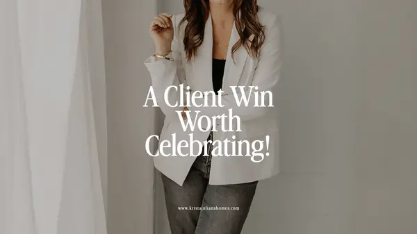 A Client Win Worth Celebrating,Krista Juliana