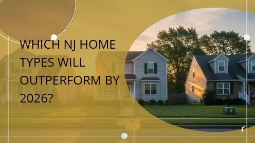 Which NJ Home Types Will Outperform by 2026?,pwsbuilder