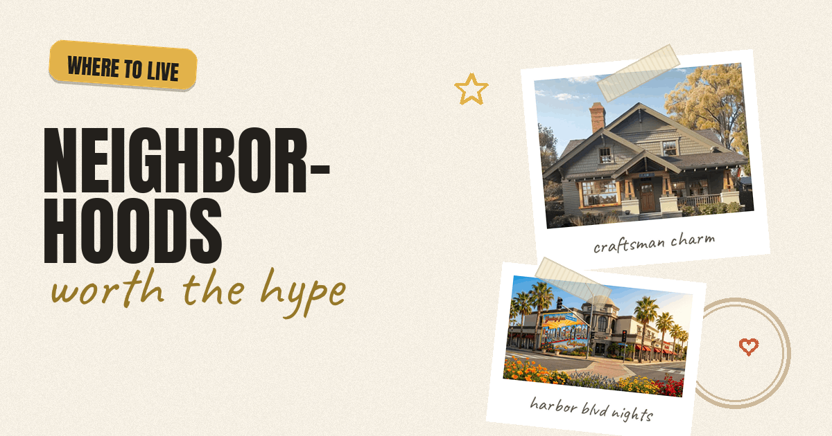Fullerton neighborhoods worth knowing