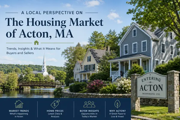 Acton, MA Real Estate Market: Summer 2026 Snapshot (and What It Means for Buyers & Sellers)