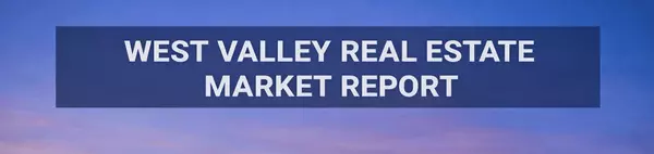 West Valley Real Estate Market Report | Jan 2026,Tim Downs
