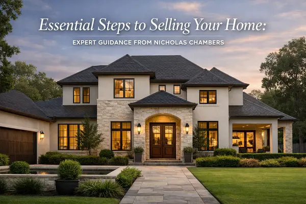 Essential Steps to Selling Your Home: Expert Guidance from Nicholas Chambers,Nick Chambers · Broker Associate · CPG | ROA