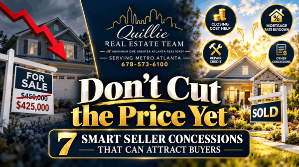 Before You Lower the Price: 7 Seller Concessions That Could Help Sell Your Metro Atlanta Home