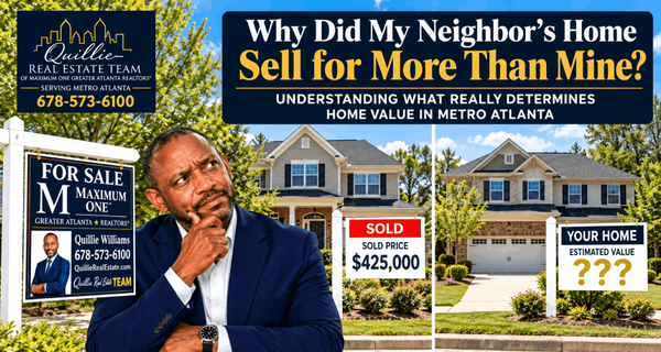 Why Did My Neighbor's Home Sell for More Than Mine?