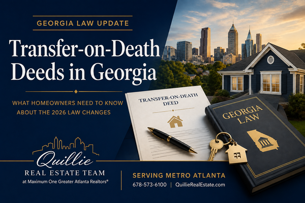 What Every Georgia Homeowner Should Know About the Updated Transfer-on-Death Deed Law