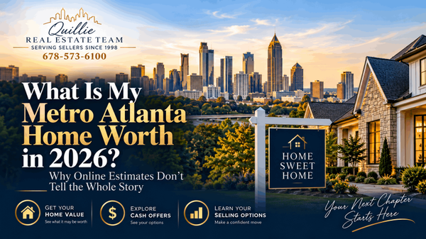 feature image of What Is My Metro Atlanta Home Worth in 2026? Why Online Estimates Don’t Tell the Whole Story