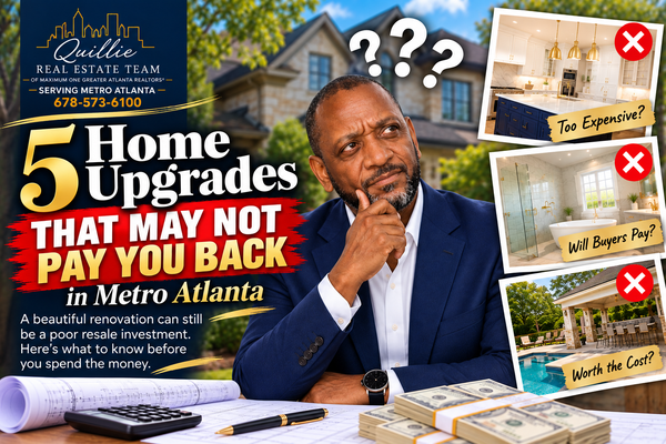 5 Home Upgrades That May Not Pay You Back in Metro Atlanta