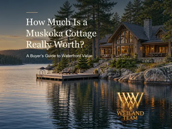 How Much Is a Muskoka Cottage Really Worth? A Buyer’s Guide to Waterfront Value