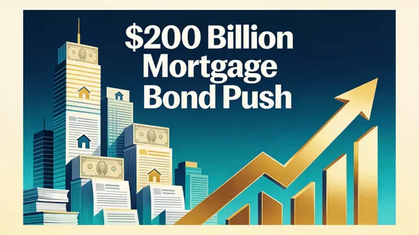The $200 Billion Mortgage Bond Push