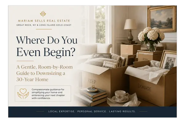 Where Do You Even Begin? A Room-by-Room Downsizing Guide | Mariam Sells Real Estate,Mariam Nazarian