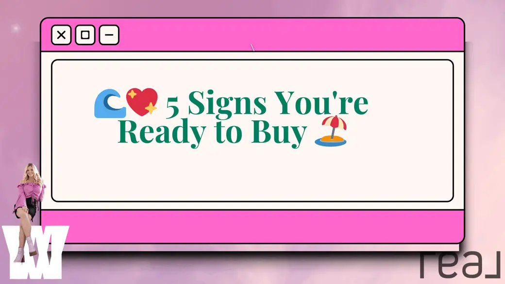  5 Signs You're Ready to Buy 