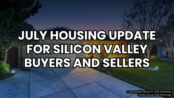 Are Sellers Pulling Back? What the July Market Report Means for Silicon Valley