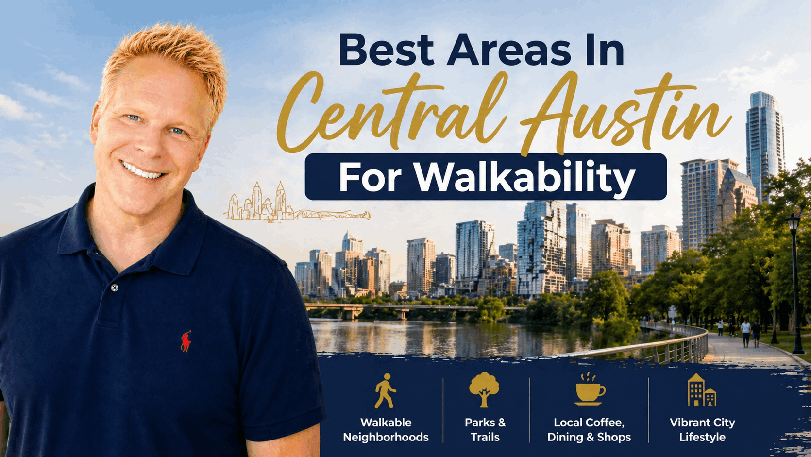 Best Areas In Central Austin For Walkability