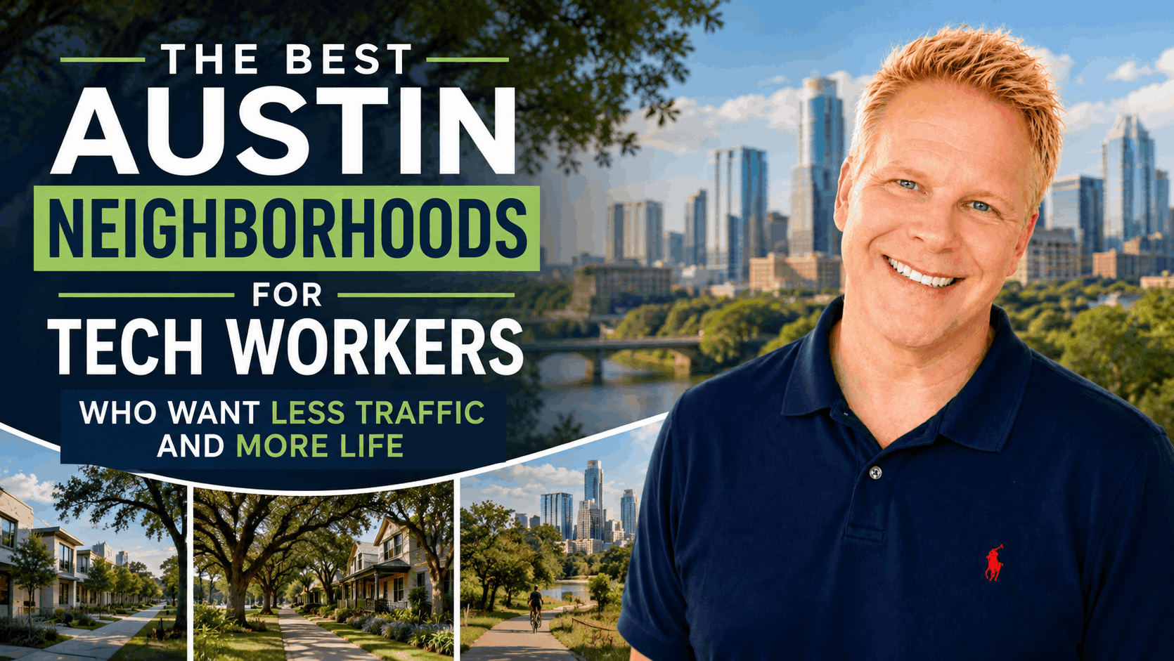The Best Austin Neighborhoods for Tech Workers Who Want Less Traffic and More Life