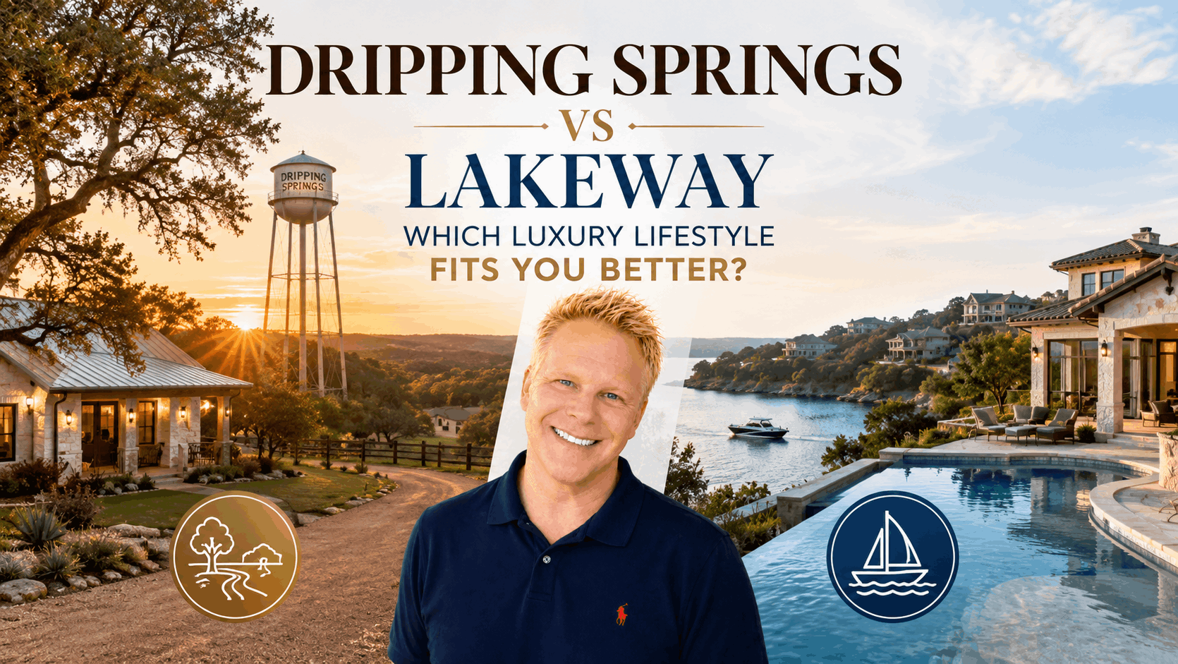 Dripping Springs vs Lakeway: Which Luxury Lifestyle Fits You Better?