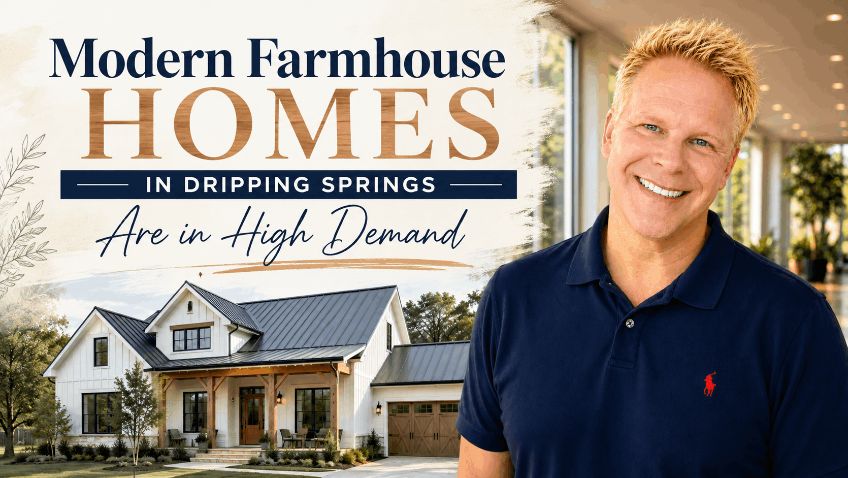 Modern Farmhouse Homes in Dripping Springs Are in High Demand