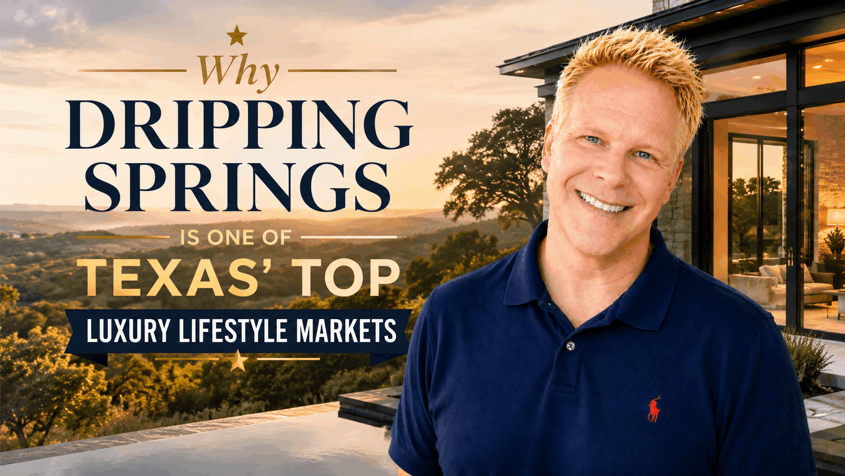 Why Dripping Springs Is One of Texas’ Top Luxury Lifestyle Markets