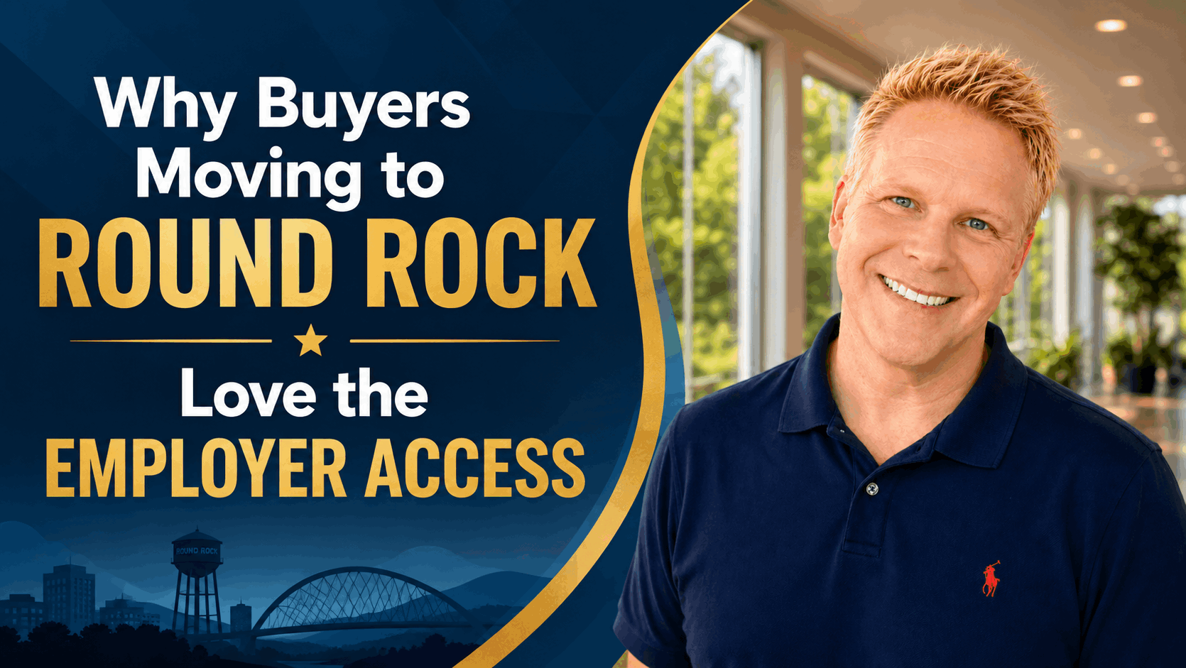 Why Buyers Moving to Round Rock Love the Employer Access