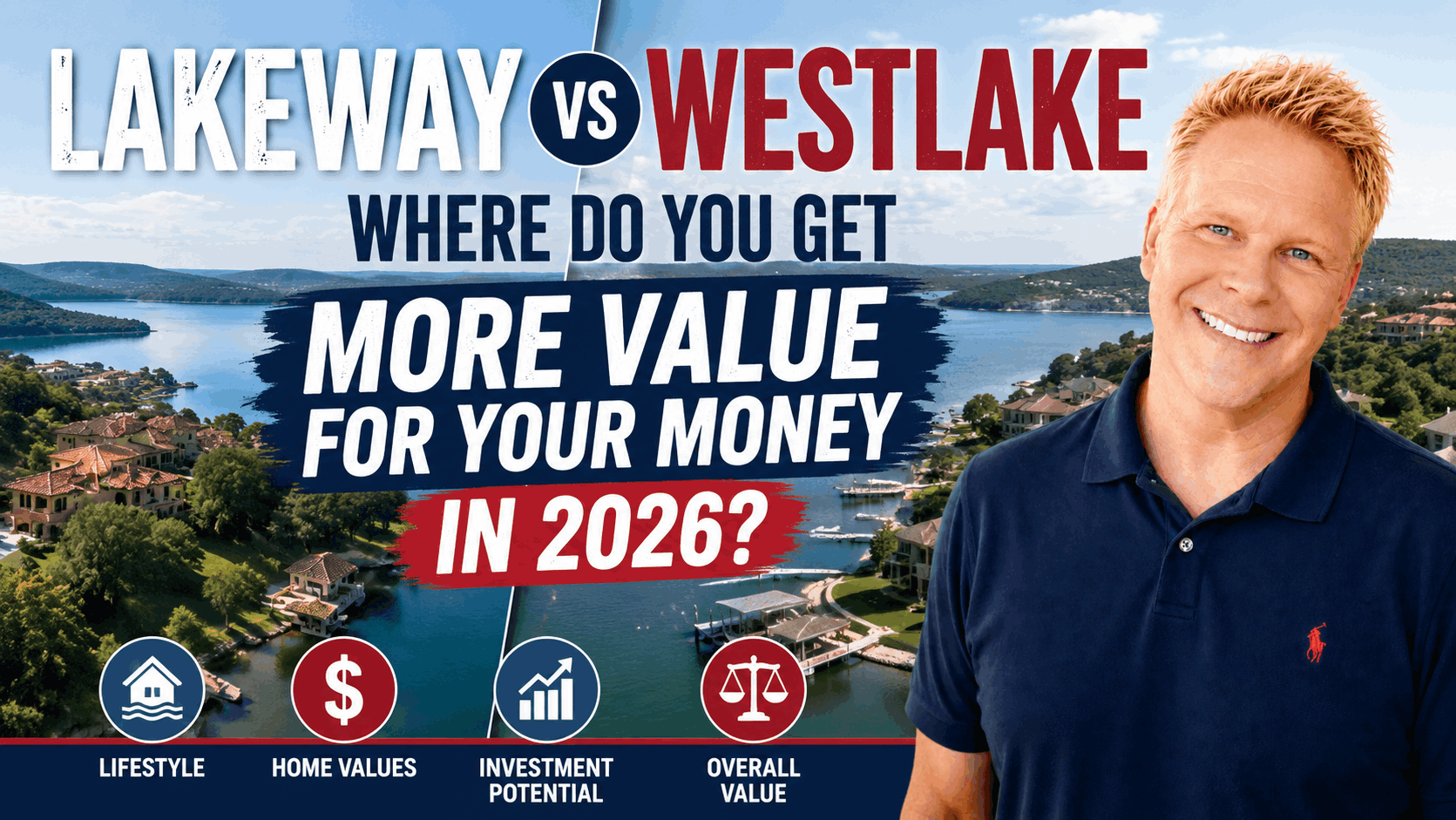 Lakeway vs Westlake: Where Do You Get More Value for Your Money in 2026?