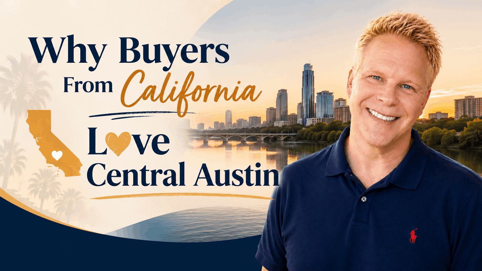 Why Buyers From California Love Central Austin