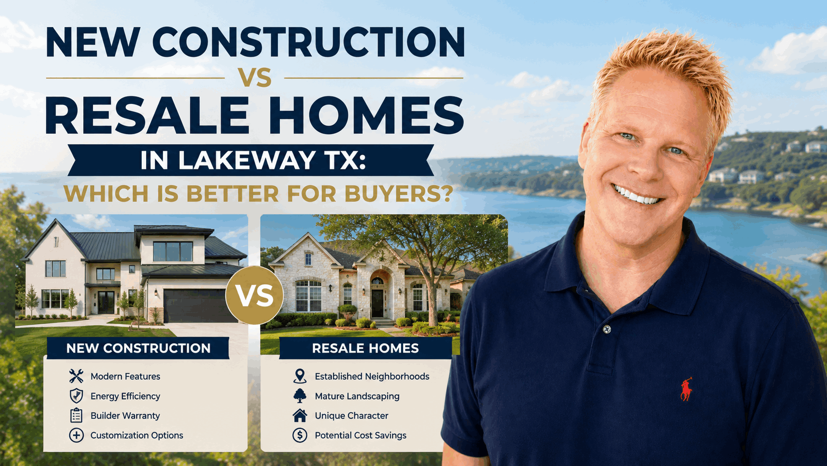 New Construction vs Resale Homes in Lakeway TX: Which Is Better for Buyers?